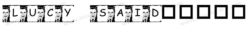 Lucy Said字体转换